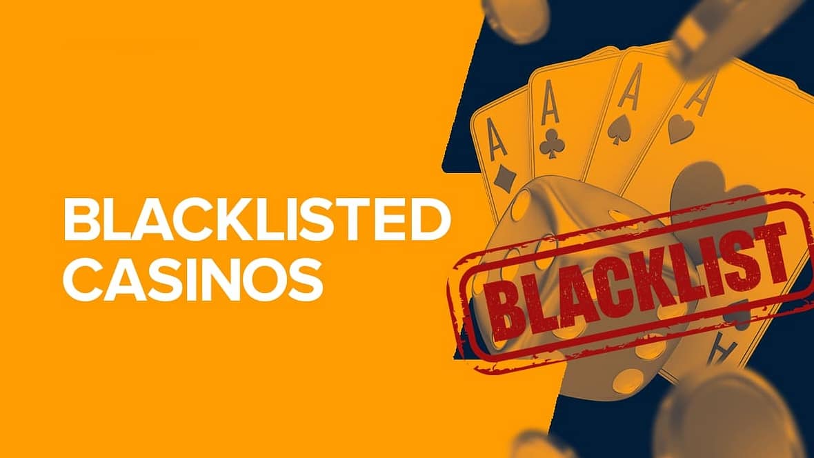 Blacklisted Casinos